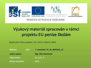 Výukový materiál zpracován v rámci projektu EU peníze školám