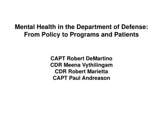 Mental Health in the Department of Defense: From Policy to Programs and Patients
