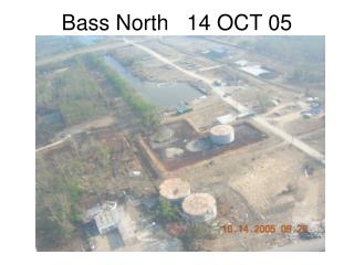 Bass North 14 OCT 05