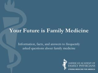 Your Future is Family Medicine