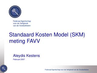 Standaard Kosten Model (SKM) meting FAVV