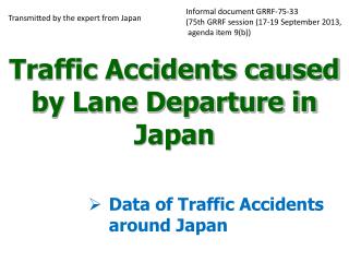 Traffic Accidents caused by Lane Departure in Japan