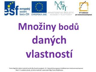 Množiny bodů daných vlastností