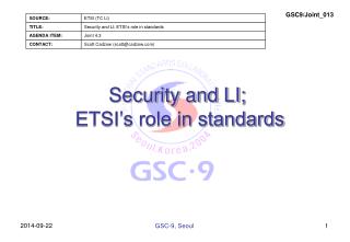 Security and LI; ETSI’s role in standards