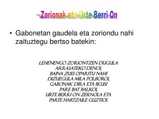 Gabonetan gaudela eta zoriondu nahi zaituztegu bertso batekin: