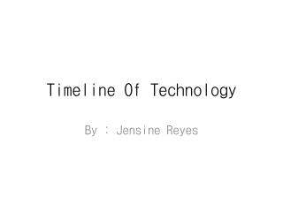 Timeline Of Technology