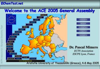 Welcome to the ACE 2005 General Assembly
