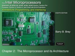 Chapter 2: The Microprocessor and its Architecture