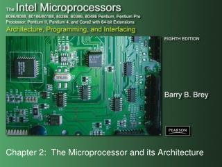 Chapter 2: The Microprocessor and its Architecture