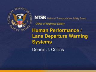 Human Performance / Lane Departure Warning Systems