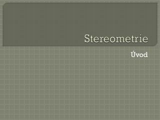 Stereometrie