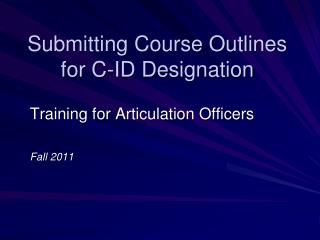 Submitting Course Outlines for C-ID Designation