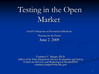 Testing in the Open Market