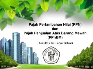 Pajak Pertambahan Nilai (PPN) dan Pajak Penjualan Atas Barang Mewah (PPnBM)