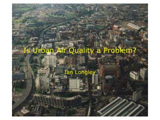 Is Urban Air Quality a Problem?