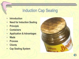 Induction Cap Sealing