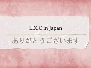 LECC in Japan