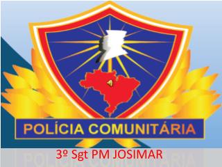 3º Sgt PM JOSIMAR