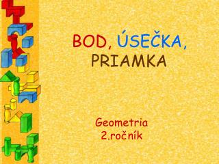 BOD, ÚSEČKA, PRIAMKA