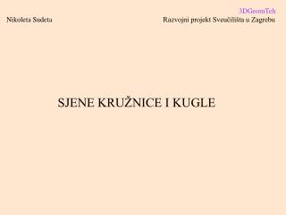 SJENE KRUŽNICE I KUGLE