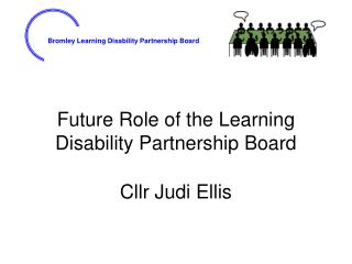 Future Role of the Learning Disability Partnership Board