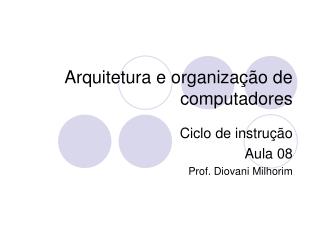 Arquitetura e organização de computadores