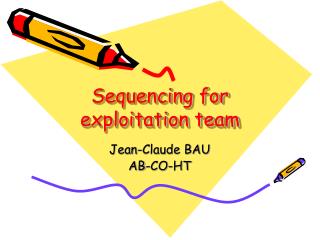 Sequencing for exploitation team