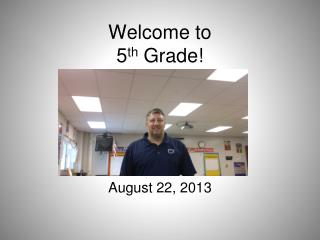 Welcome to 5 th Grade!