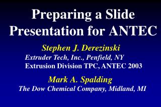 Preparing a Slide Presentation for ANTEC