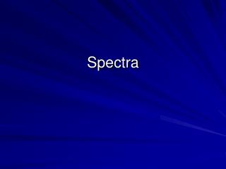 Spectra