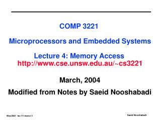 March, 2004 Modified from Notes by Saeid Nooshabadi
