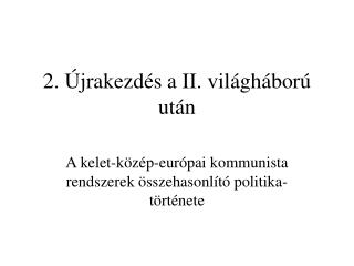 2. Újrakezdés a II. világháború után