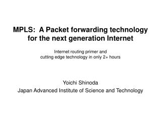 Yoichi Shinoda Japan Advanced Institute of Science and Technology