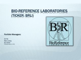 Bio-reference laboratories (ticker: brli )