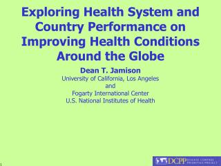 Exploring Health System and Country Performance on Improving Health Conditions Around the Globe