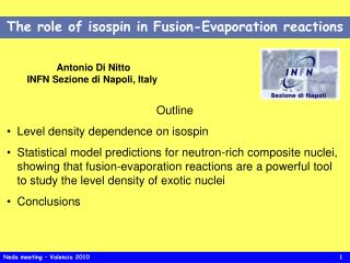 The role of isospin in Fusion-Evaporation reactions