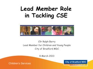 Lead Member Role in Tackling CSE