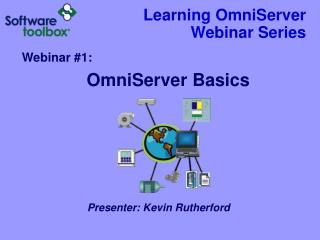 Learning OmniServer Webinar Series