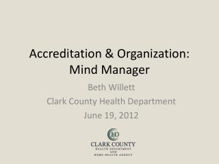 Accreditation &amp; Organization: Mind Manager