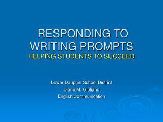 RESPONDING TO WRITING PROMPTS HELPING STUDENTS TO SUCCEED