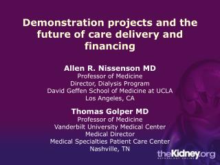 Demonstration projects and the future of care delivery and financing