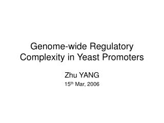 Genome-wide Regulatory Complexity in Yeast Promoters
