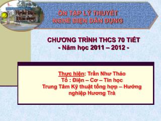 CHƯƠNG TRÌNH THCS 70 TiẾT - Năm học 2011 – 2012 -