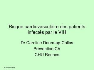 Risque cardiovasculaire des patients infectés par le VIH