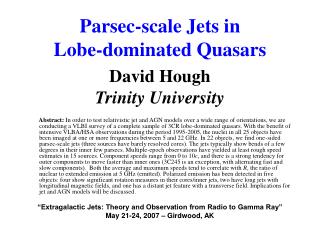 Parsec-scale Jets in Lobe-dominated Quasars David Hough Trinity University