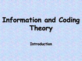 Information and Coding Theory Introduction