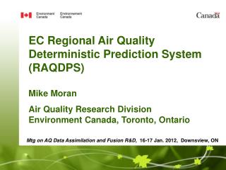 Mtg on AQ Data Assimilation and Fusion R&amp;D , 16-17 Jan. 2012, Downsview, ON