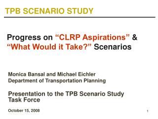 Progress on “CLRP Aspirations” &amp; “What Would it Take?” Scenarios