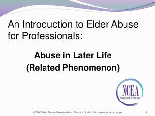 An Introduction to Elder Abuse for Professionals: