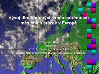 Vývoj dlouhodobých změn extrémních měsíčních srážek v Evropě